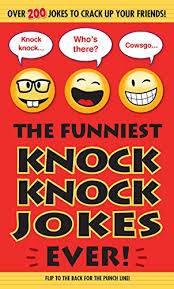 It is usually assumed that knock knock jokes are terrible. Editors Of Portable Press The Funniest Knock Knock Jokes Ever Activites Jeux Livres Renaud Bray Com Livres Cadeaux Jeux