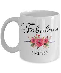 An ideal birthday gift for a 60 year old lady who has everything. Gift For 60 Year Old Female 60th Birthday Gifts For Women White Ceramic Coffee Mug Fabulous Since 1959