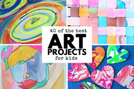 Crafts help kids show their creative side. 40 Of The Best Art Projects For Kids Left Brain Craft Brain