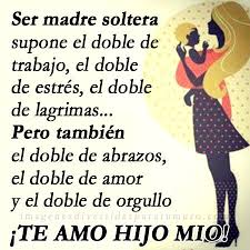 Imagenes Con Frases Para Una Madre Soltera Con Mucho Amor