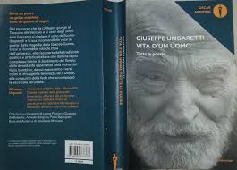 La parola di giuseppe ungaretti, maestro della letteratura novecentesca, rivive nelle opere mondadori. Giuseppe Ungaretti Vita Di Un Uomo Tutte Le Poesie Blog Di Stefano Fiorucci