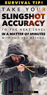 Let Us Show You How To Quickly Become Deadly Accurate With A Slingshot Sadly Far Too Many Wilderness Survi Prepper Survival Survival Tips Survival Techniques