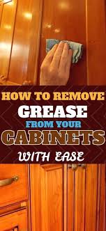 How To Remove Grease From Your Kitchen Cabinets Clean Kitchen Cabinets Cleaning Wooden Cabinets Wooden Kitchen Cabinets