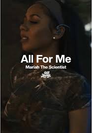 All For Me by Mariah the Scientist
