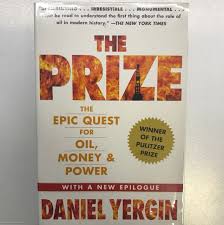 The Prize The Epic Quest For Oil Money And Power Review Prize Epic Quest For Oil Money Power By Daniel Yergin Books Stationery Fiction On Carousell