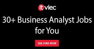 Business Analyst Jobs In Viet Nam Itviec