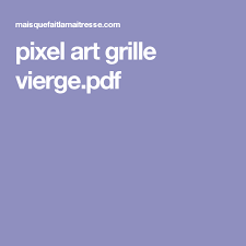 Imprimez gratuitement cette grille de pixel art vierge qui vous permettra de réaliser de beaux dessins. Epingle Sur Art Pixel