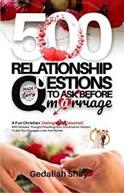 There's no magic number for how long you should date before getting married, but there are dr. 500 Relationship Questions To Ask Before Marriage A Fun Christian Dating Love Journal With Intimate Thought Provoking Quiz Conversation Starters To Ask Questions And Conversational Starters Kindle Edition By Shay