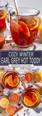 Cozy Winter Earl Grey Hot Toddy Aberdeen S Kitchen Recipe In 2021 Hot Toddy Drinks Alcohol Recipes Holiday Dessert Recipes