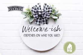 Download Welcome Ish Svg Files Front Door Sign Svg 902243 Cut Files Design Bundles