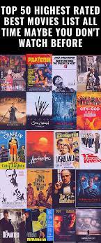 Top 50 Highest Rated Best Movies List All Time Maybe You Don T Watch Before Moviesreview Top50 Best Movies List Good Movies Movie List