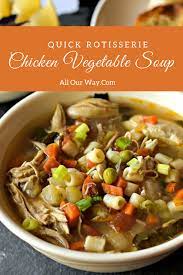 Roasted Chicken Vegetable Soup With Pasta Less Than One Hour Recipe Roast Chicken Vegetable Soup Chicken Recipes Casserole Vegetable Soup With Chicken