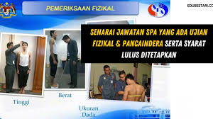 Eksesais ujian pemeriksaan fizikal bagi jawatan: Senarai Jawatan Spa Yang Ada Ujian Fizikal Pancaindera Serta Syarat Lulus Ditetapkan Edu Bestari