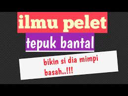 Pelet Tepuk Bantal Pelet Tepuk Bantal Jarak Jauh Pelet Tepuk Bantal Untuk Wanita Tepuk Bantal Ilmu P Youtube