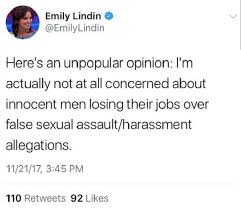 There is likewise no reasonable season to reckon with ruin or to bring closure to catastrophe. Emily Lindin Sacrifice Innocent Men To Fight Sexual Misconduct Law Crime