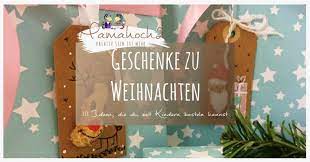 Die weihnachtsbastelideen für erwachsene müssen unbedingt einigen bedingungen entsprechen. 10 Ideen Fur Weihnachtsgeschenke Die Du Mit Deinen Kindern Basteln Kannst Mamahoch2