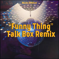 Stream Funny Thing(Talkbox Cover) by Ricky Belfort
