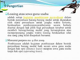Sewa guna usaha adalah suatu kontrak antara lessor (pemilik barang modal) dengan lessee (pengguna barang modal). Hak Guna Usaha Leasing Ppt Download