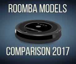 an up to date guide on the best roomba in 2017 get your