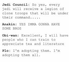 Jedi Council So Yes Every Jedi Will Receive A Legion Of Clone Troopers That Will Be Under Their Command Ana Star Wars Jokes Star Wars Clone Wars Star Wars