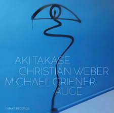 Aki Takase, Christian Weber & Michael Griener: Auge (CD)