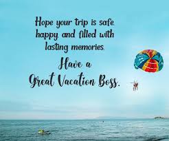 Maybe you would like to learn more about one of these? Vacation Wishes For Boss Holiday Messages Wishesmsg