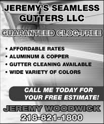 They are made with a seamless gutter machine that is brought to your home by the gutter contractor. Guaranteed Clog Free Jeremy S Seamless Gutters Llc Pine River Mn