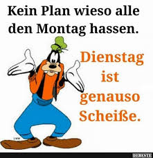 Kein Plan Wieso Alle Den Montag Hassen Freitag Spruche Lustig Arbeit Lustig Montag Spruche