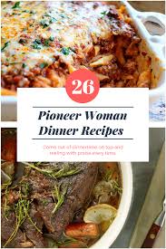 You only use one pan to prepare. Delicious Pioneer Woman Recipes That Will Save Dinnertime Food Network Recipes Pioneer Woman Pioneer Woman Recipes Dinner Pioneer Woman Recipes