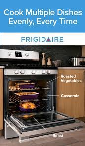 Get Consistently Even Results When Baking Multiple Dishes At Once The Frigidaire Range Features Convection Technology Cooking Cooking And Baking No Cook Meals