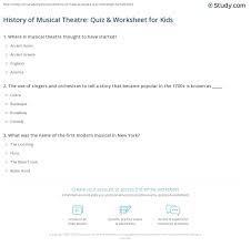 Think you know a lot about halloween? History Of Musical Theatre Quiz Worksheet For Kids Study Com