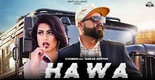Dil mang raha hai mohlat mp3 download mr. Hawa Mp3 Song Download Punjabi G Human Gurlez Akhtar 2019 Filmy