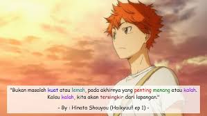 Tenang, jaka punya banyak stok yang bisa kamu pakai untuk caption 85 kata kata anime terbaik dan terbaru 2020, bikin semangat hidup! Quotes Animez Haikyuu