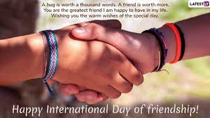 The un has a special day to promote the concept of friendships across diverse backgrounds and cultures. International Day Of Friendship Wishes Messages And Quotes To Send Happy World Friendship Greetings Video Dailymotion