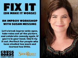 WORKSHOP: Fix It (Or Make It Worse) With Susan Messing • Crossroads Philly