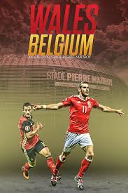 What is it going to be for you this summer? Wales Vs Belgium Euro 2016 Match Poster By Vavohq On Deviantart