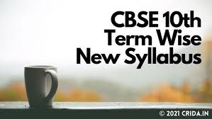 Lakhs of students are eagerly waiting for their cbse class 10 result 2021. Cbse 10th Term Wise New Syllabus 2021 22 Cbseacademic Nic In Reduced Syllabus Term 1 2 Exam