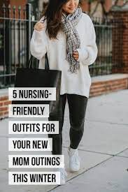 5 Nursing Friendly Outfits For Your New Mom Outings This Winter Nursing Friendly Outfits Maternity Pants Outfit Nursing Friendly