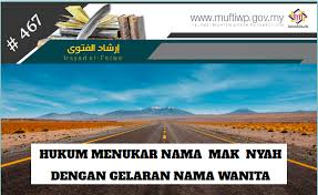 Add to my workbooks (0) download file pdf embed in my website or blog add to google classroom add to. Pejabat Mufti Wilayah Persekutuan Irsyad Al Fatwa Siri Ke 467 Hukum Menukar Nama Mak Nyah Dengan Gelaran Nama Wanita