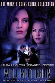 Mary Higgins Clark's: We'll Meet Again