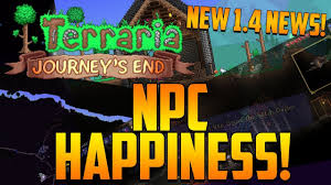 ↑ damage bonuses are computed by first adding all applicable damage boosts to obtain a boost factor, then multiplying the npc's base attack damage (or, for the. Terraria Journey S End New 1 4 Feature Npc Happiness Journey S End Terrarium Happy