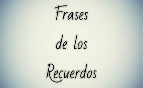 Frases De Los Recuerdos Home Facebook