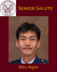 Today's senior salute goes to Max Ngan. Max is a four-year member of the  team, fencing foil. As a senior he made the podium at the Stevenson Open,  finishing 8th. He also