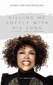 Killing Me Softly With His Song (arr. Andrea Bonaldo) by Roberta Flack  Sheet Music for Performance Ensemble at Sheet Music Direct
