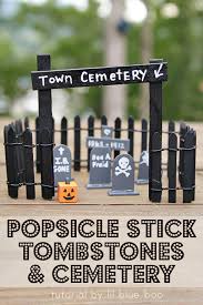 Transform your yard into a creepy halloween graveyard with fake tombstones and clever epitaphs. Popsicle Stick Tombstones And Cemetery Ashley Hackshaw Lil Blue Boo