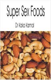 Super Sex Foods eBook by Dr Kaka Kamal - EPUB Book | Rakuten Kobo United  States