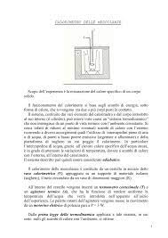 1 calorimetro delle mescolanze scopo dell esperienza è la misurazione del calore specifico di un corpo solido. Calorimetro