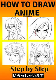 The most attractive and adorable of these characters are the eyes, which always attract the attention of the. How To Draw Anime For Beginners Step By Step Manga And Anime Drawing Tutorials Book 2 Kindle Edition By Williams Sophia Arts Photography Kindle Ebooks Amazon Com