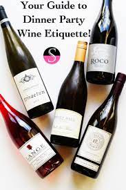 There are people who argue about which wine to drink with certain foods. Your Guide To Dinner Party Wine Etiquette Styled To Sparkle Wine Etiquette Wine Parties Dinner Party