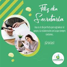 Su dedicación y entusiasmo hacen más grato. Dia De La Secretaria 26 De Abril Coomulsap